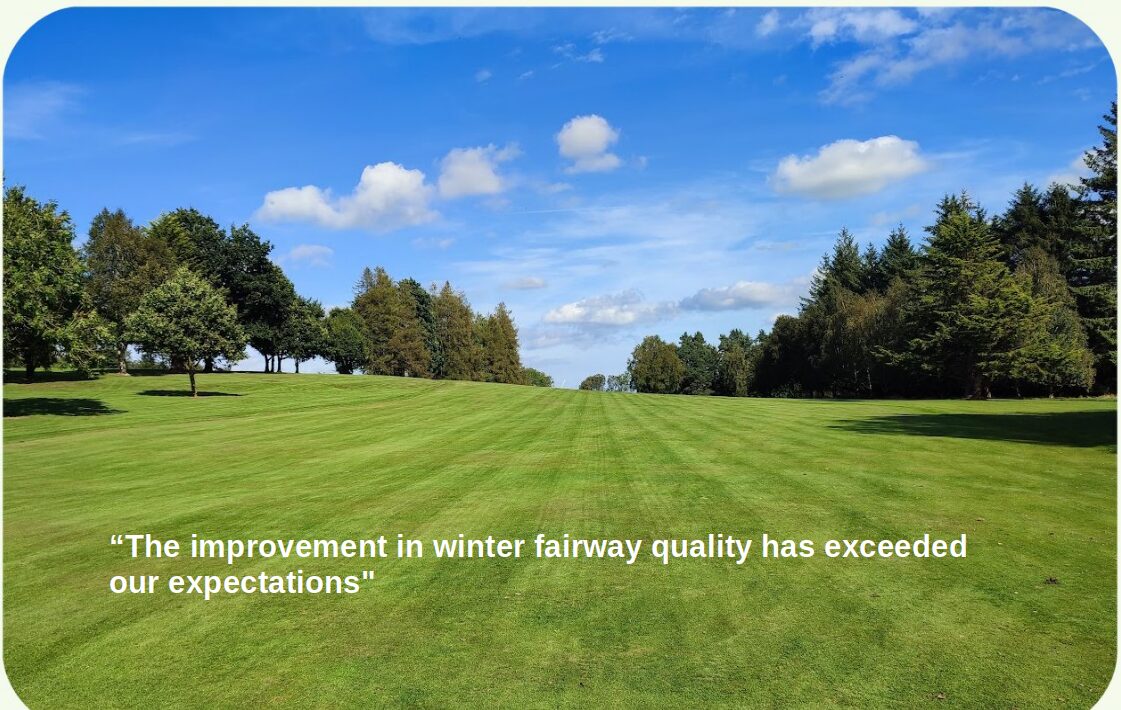A firm, well-striped fairway with the caption “The improvement in winter fairway quality has exceeded our expectations”